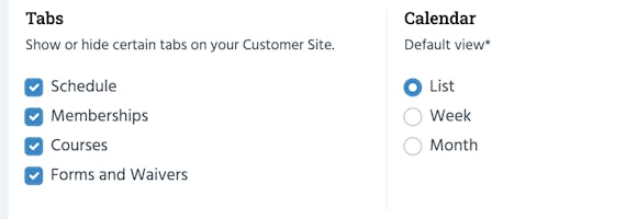 Decide which tabs customers can see and choose a calendar view as well.