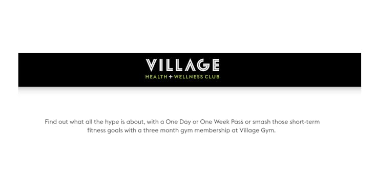 Village Health + Wellness Club's short-term membership promotion