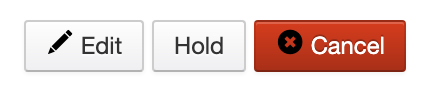 image of the edit, hold, and cancel feature