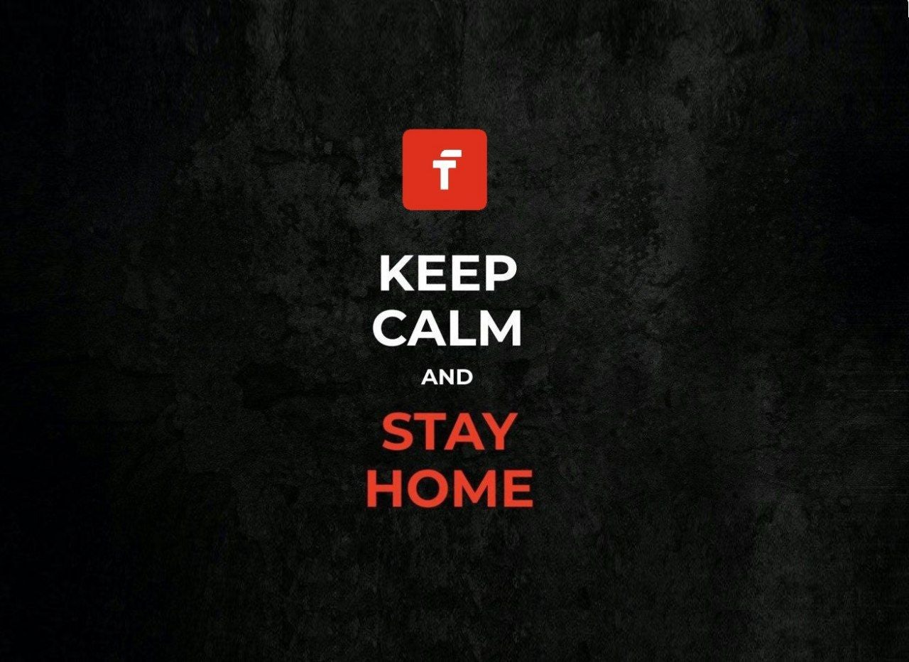 Keep calm and stay home.