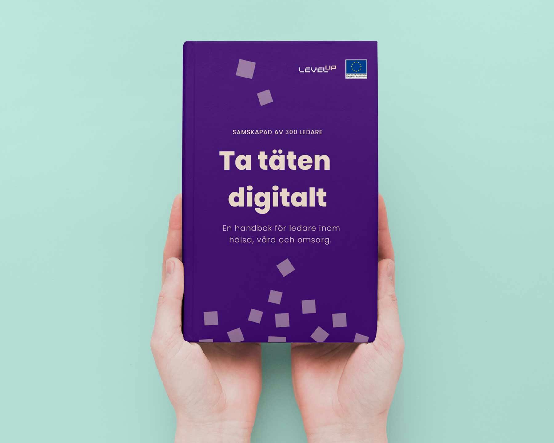 Ta täten digitalt, an e-book by and for leaders. 