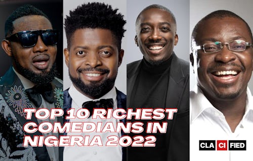 Top 10 richest Comedians in Nigeria for 2022.