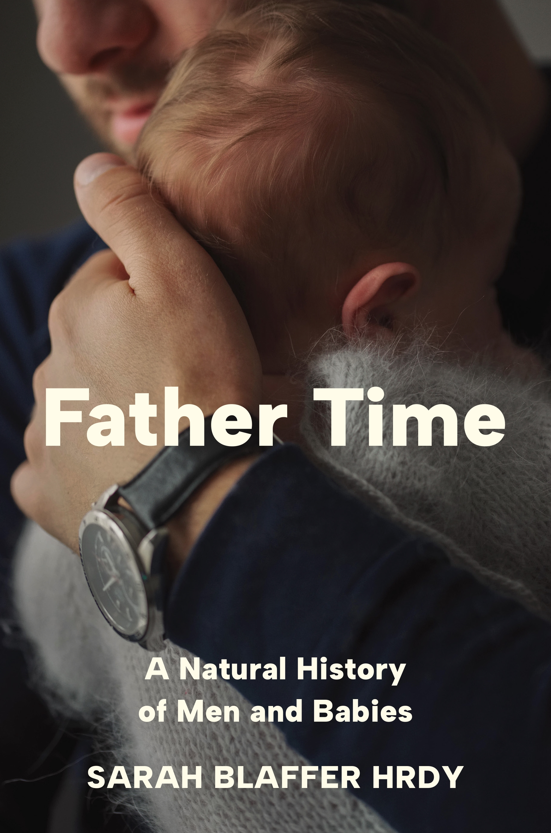 Sarah Blaffer Hrdy - *Father Time: A Natural History of Men and Babies*