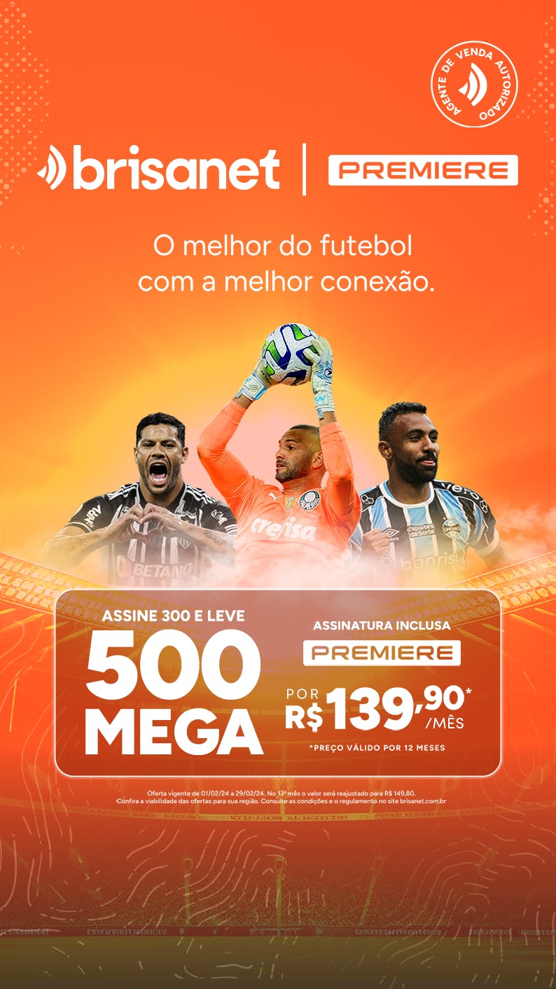 Anúncio Brisanet 500 Mega com assinatura Premiere inclusa por 139,90 reais