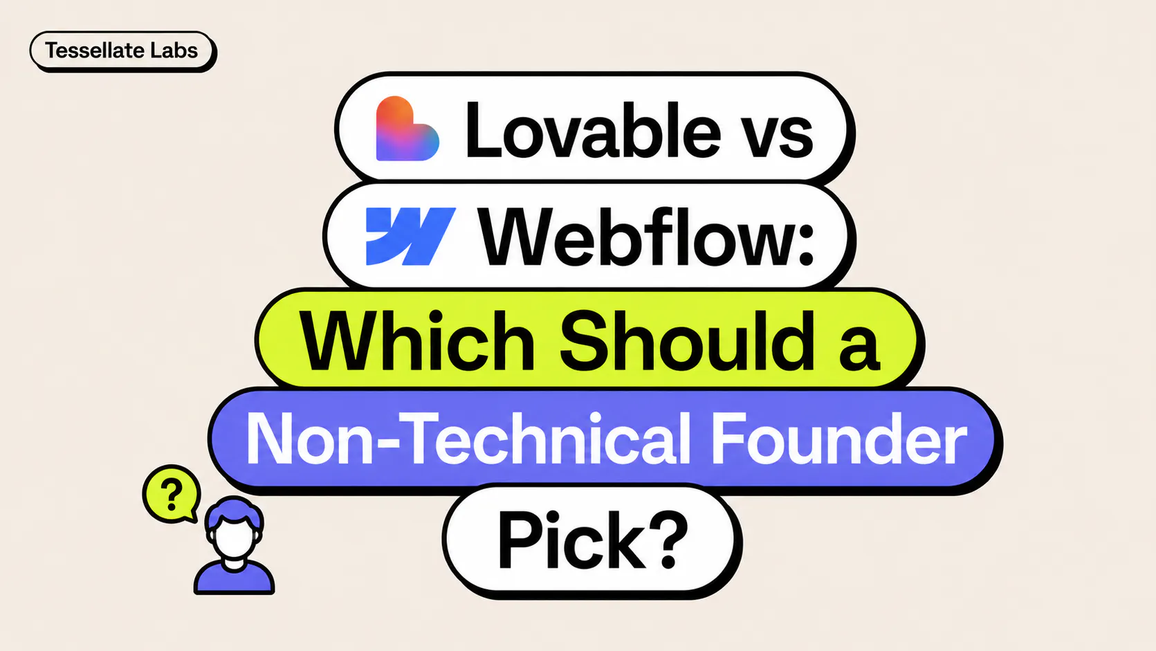 Lovable vs Webflow: Which Should a Non-Technical Founder Pick?