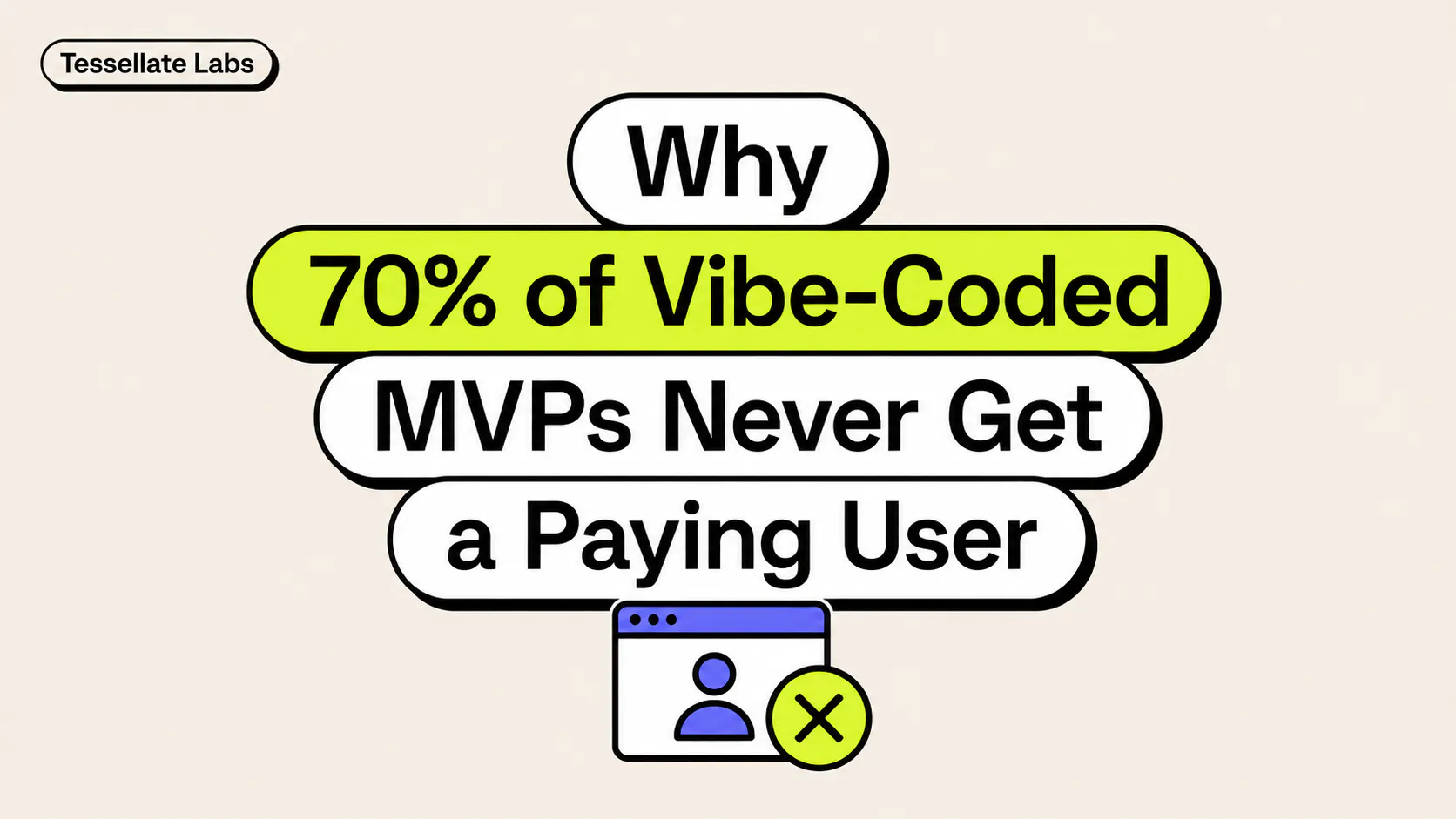 Why 70% of Vibe-Coded MVPs Never Get a Paying User (Our Internal Data)