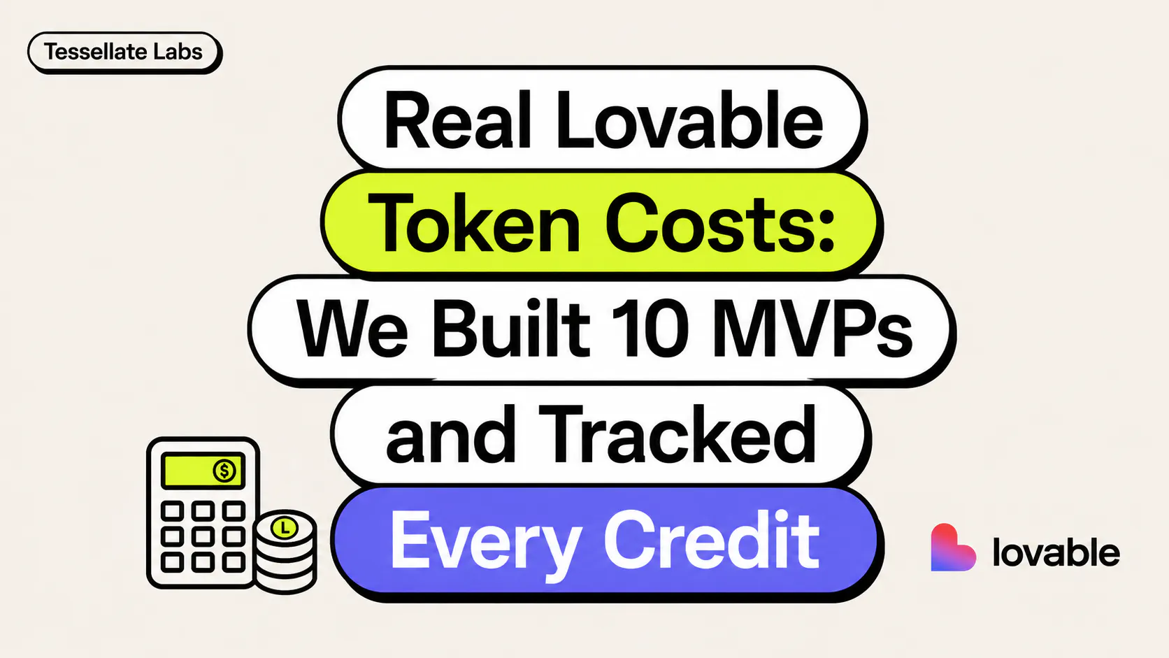 Real Lovable Token Costs: We Built 10 MVPs and Tracked Every Credit