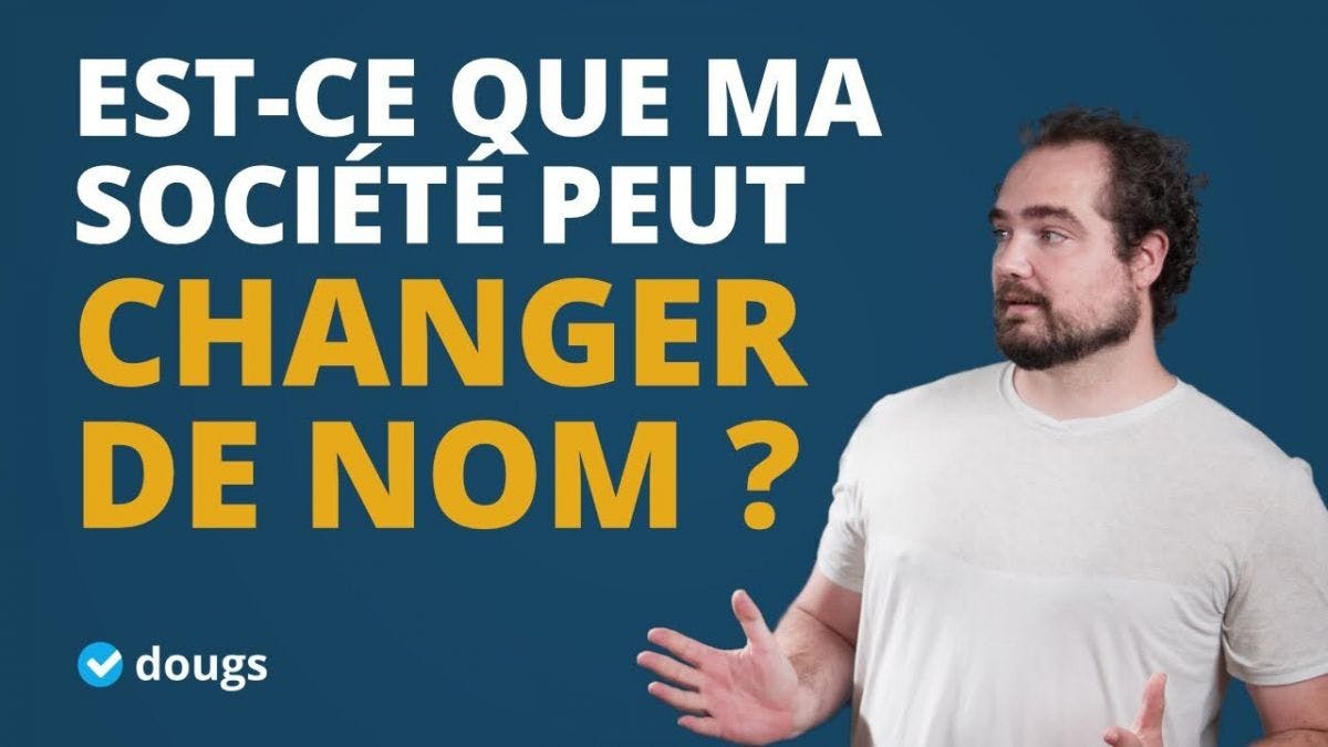 Changer le nom de ma société en 5 étapes