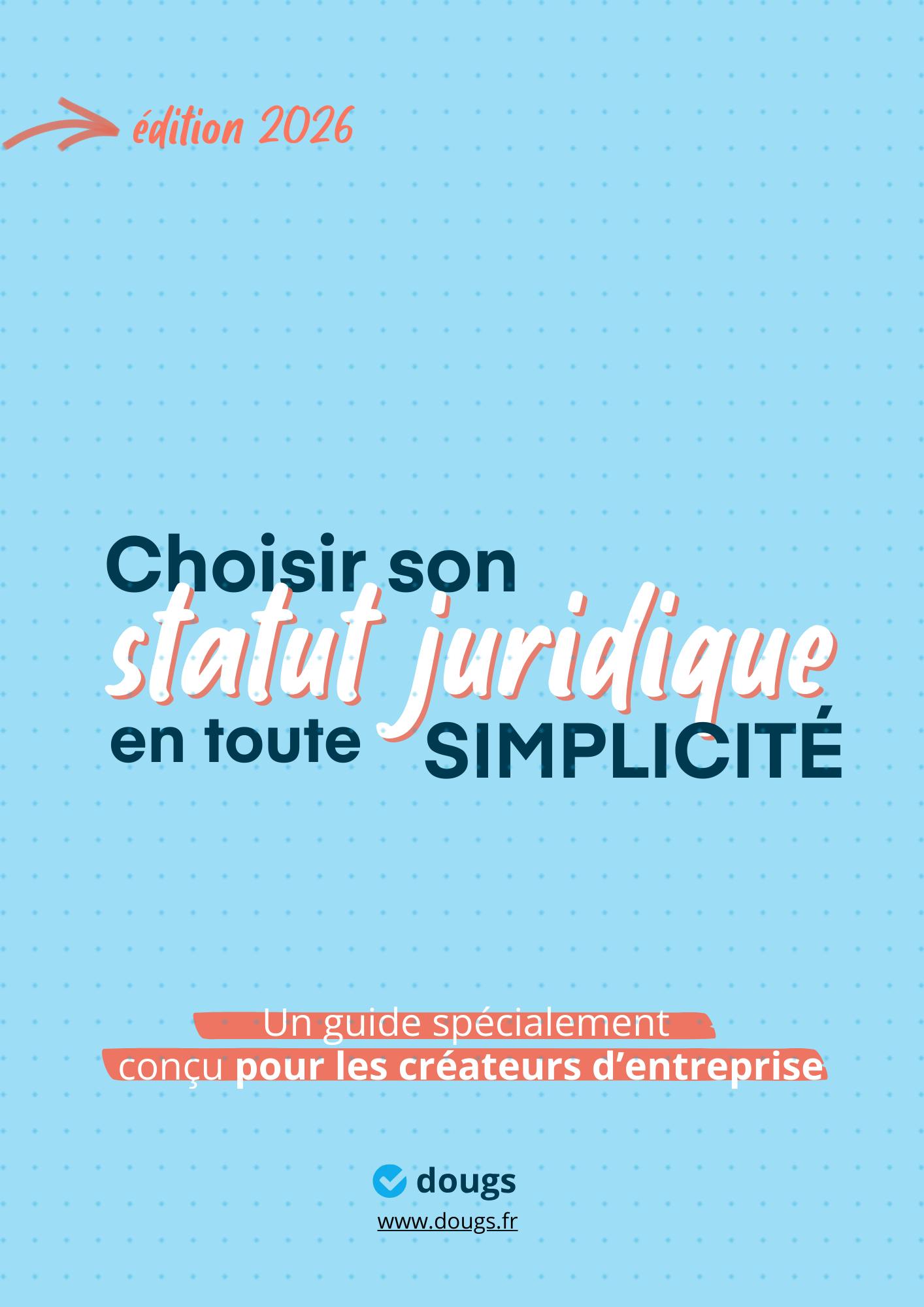Guide_statut_juridique_2026_dougs