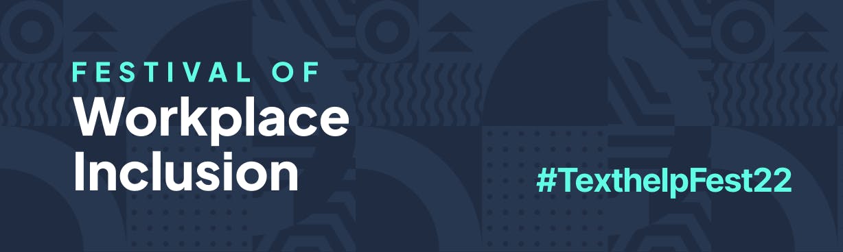 Festival of Workplace Inclusion #TexthelpFest22