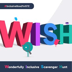 WISH written in big 3D letters with Texthelpers exploring around it and the text Wonderfully Inclusive Scavenger Hunt