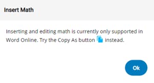 Inserting and editing math is currently only supported in Word online.