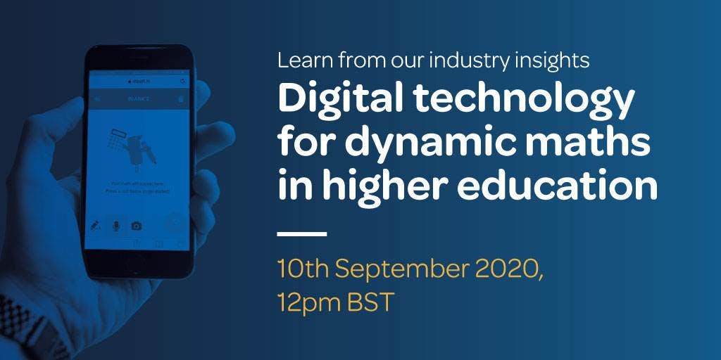 digital tech for dynamic math in higher ed webinar - 10th September 12pm BST