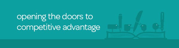 Opening the doors to competitive advantage