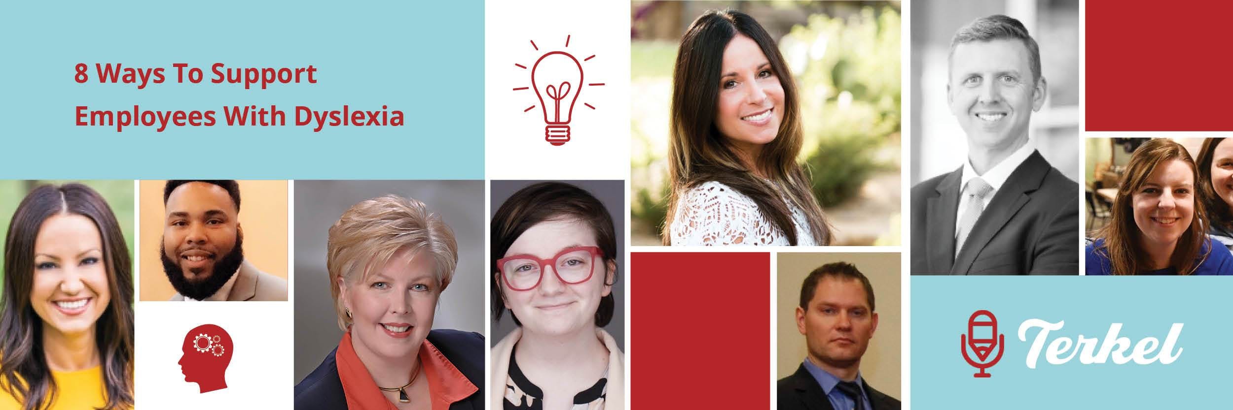 Profile photos of the 8 thought leaders with title '8 ways to support employees with Dyslexia'