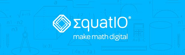 EquatIO - Make math digital