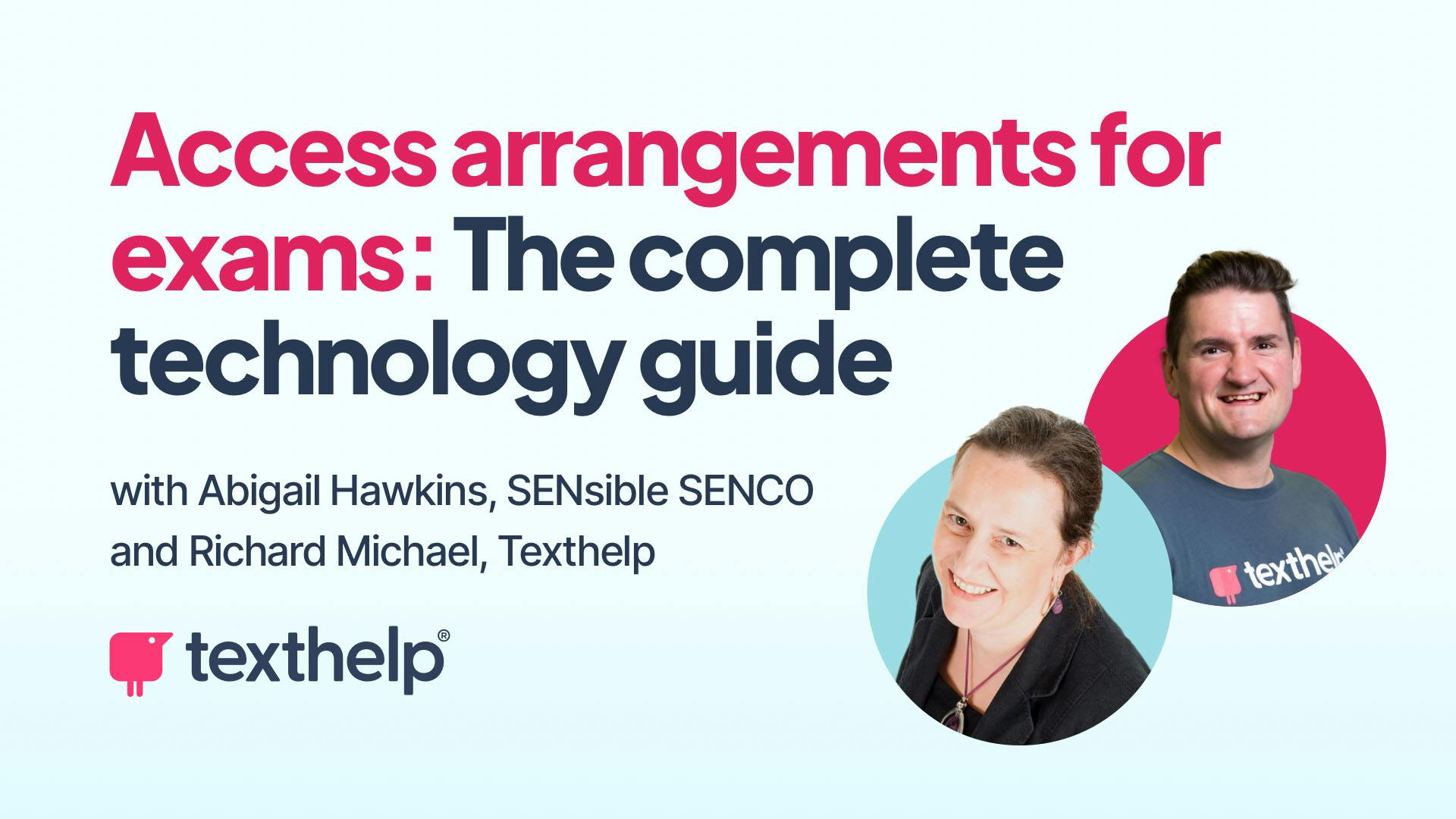 Access arrangements for exams: The complete technology guide | Texthelp