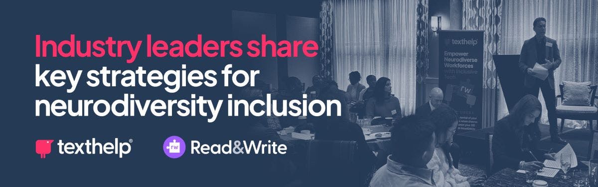 Crowd gathered at Boston event. 
Text: Industry leaders share key strategies for neurodiversity inclusion. Logos: Texthelp & Read&Write