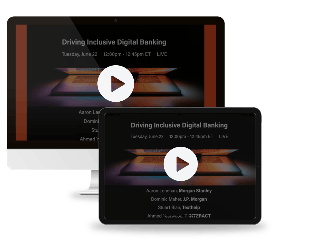 A Desktop computer and a tablet computer with the Inclusive Digital Banking Webinar open.