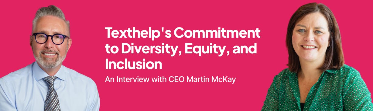 Banner with Martin McKay and Cathy Donnelly with text 'Texthelp's Commitment to Diversity, Equity, and Inclusion'