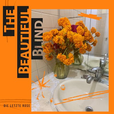 EP The Beautiful Blind - Die letzte Rose