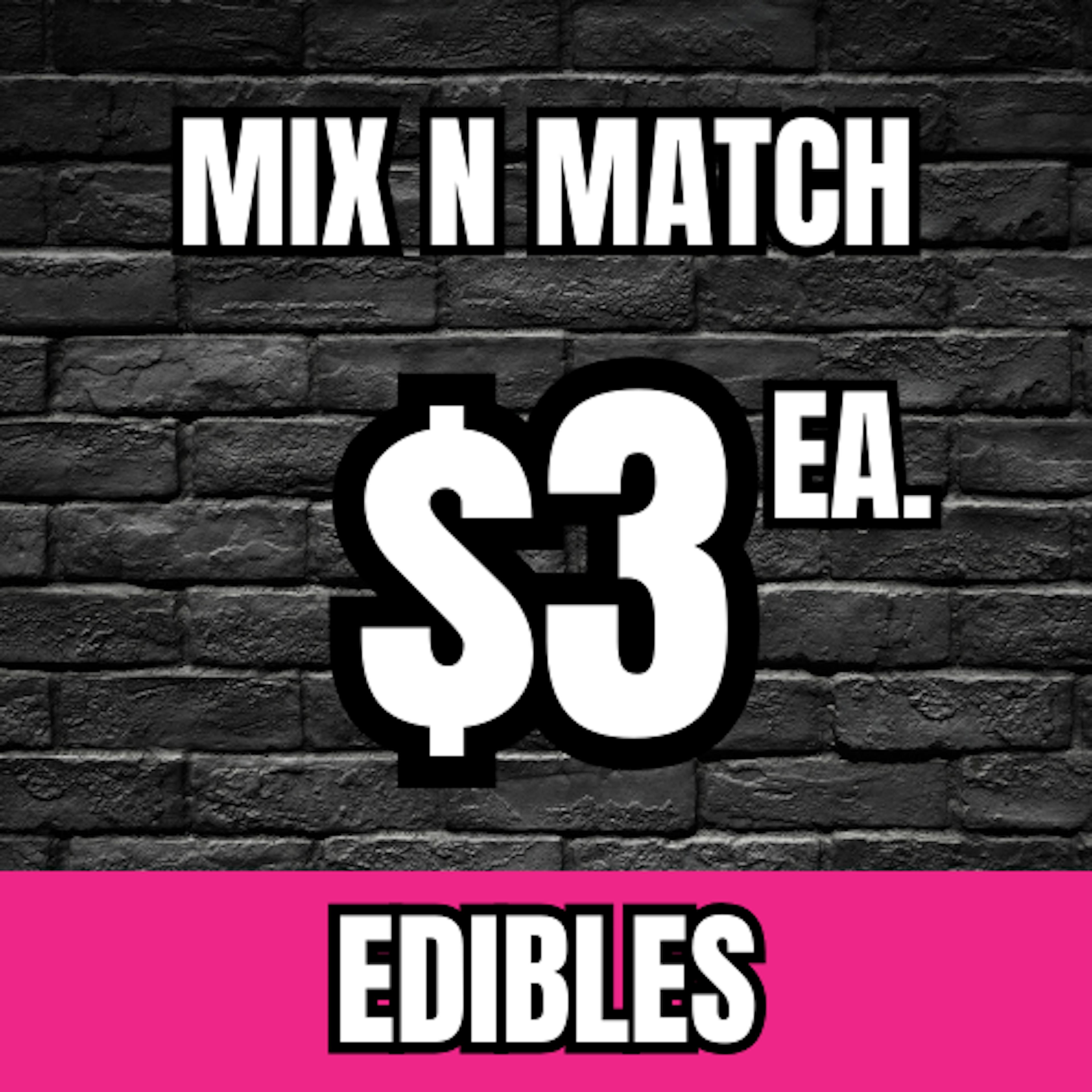 Shop $3 Mix N Match Edibles