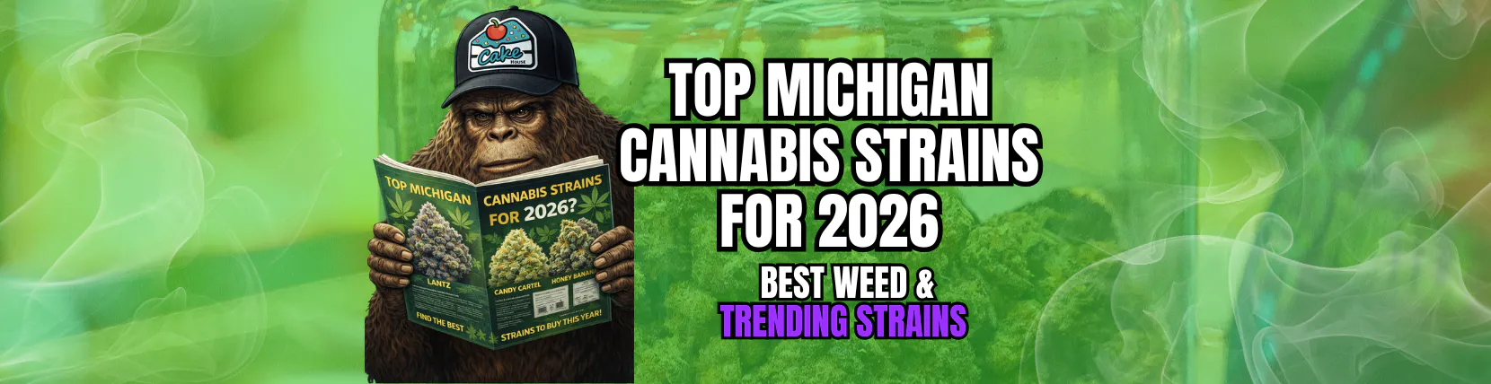 Top Michigan Cannabis Strains for 2026 | Best Weed & Trending Strains at The Cake House Top Michigan Cannabis Strains for 2026 | Best Weed & Trending Strains at The Cake House