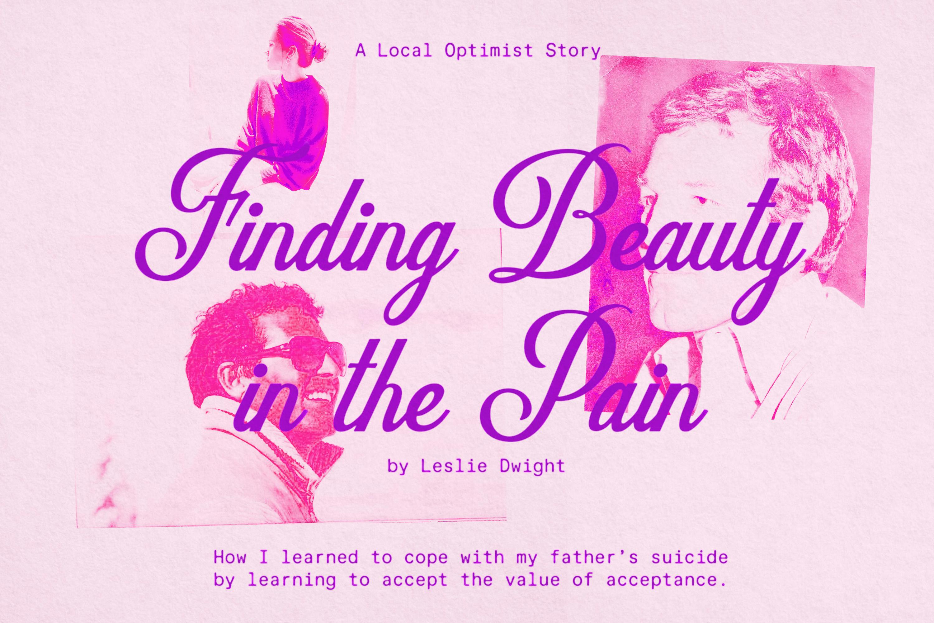 Finding Beauty In The Pain