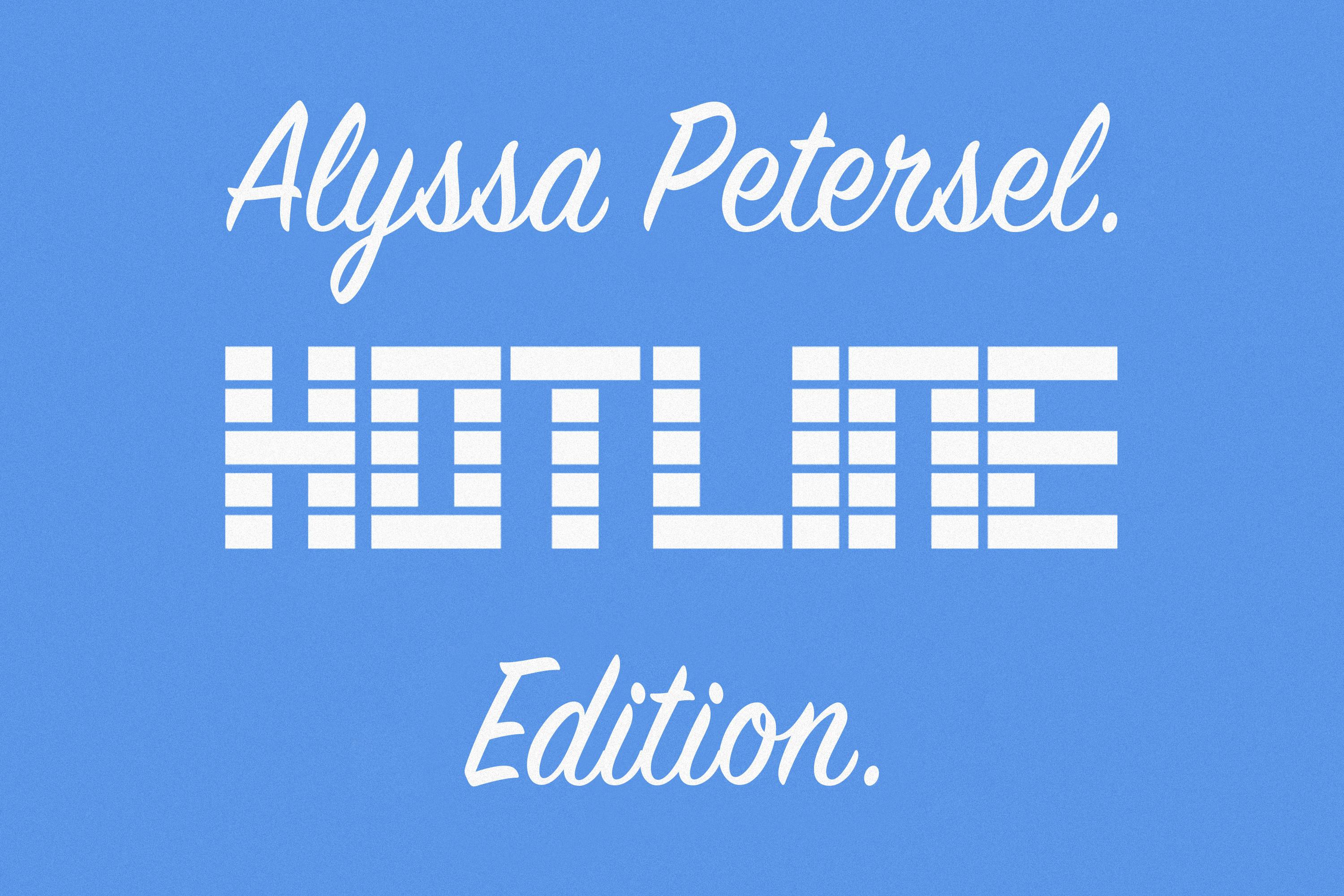 Hotline Roundup: Alyssa Petersel (LMSW) Edition