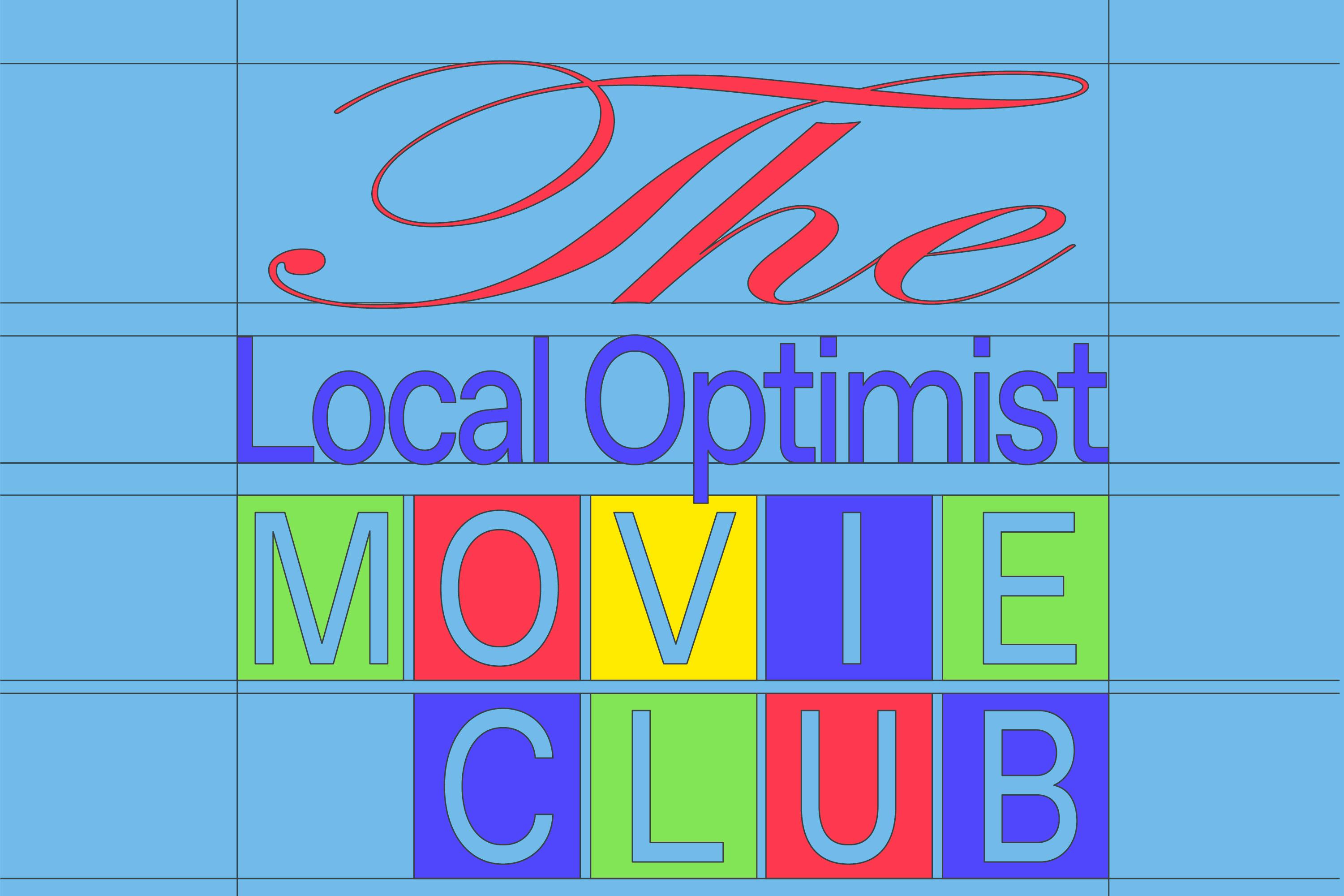 The February Edition Of The Local Optimist Movie Club