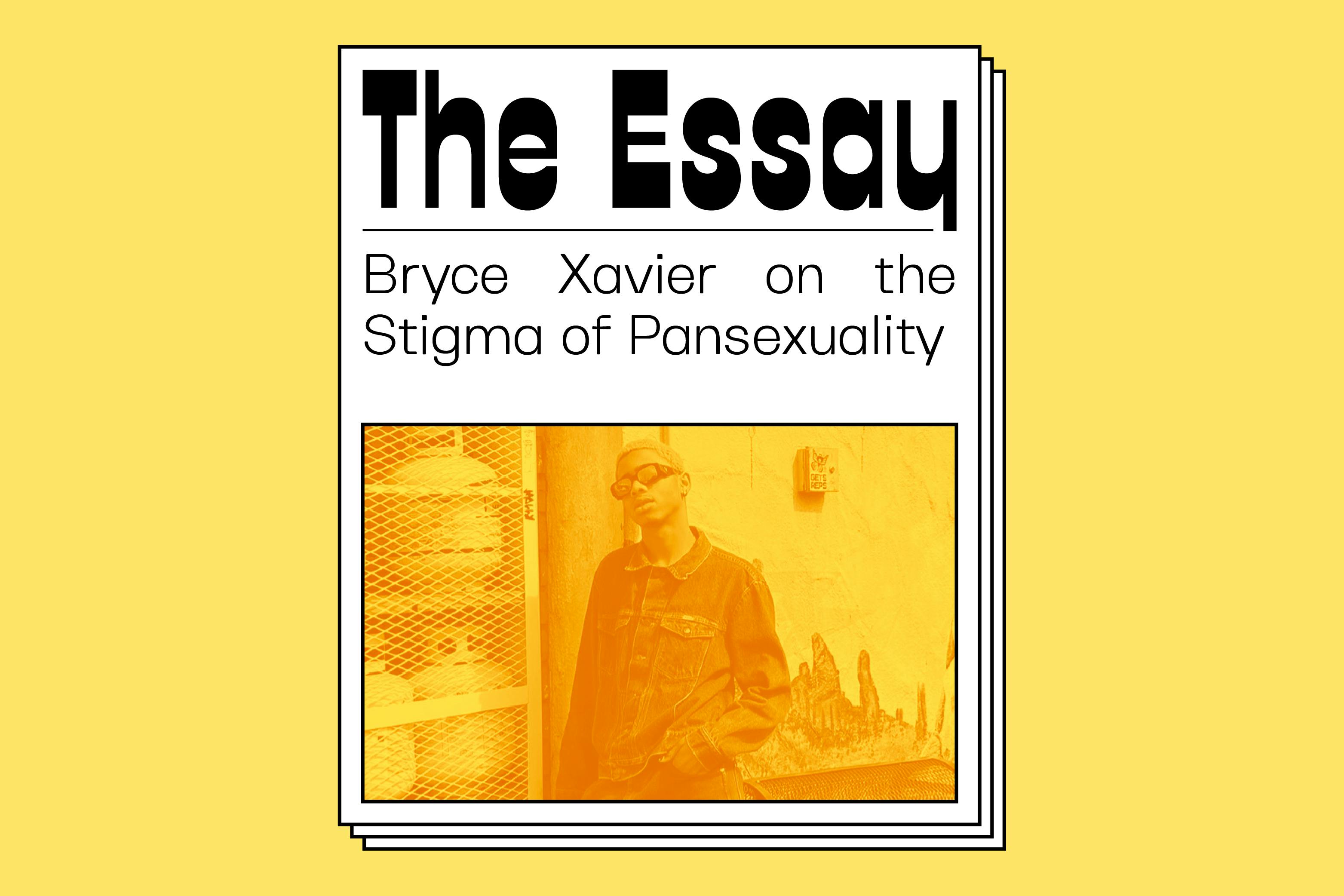 The Essay: Bryce Xavier on the Stigma of Pansexuality