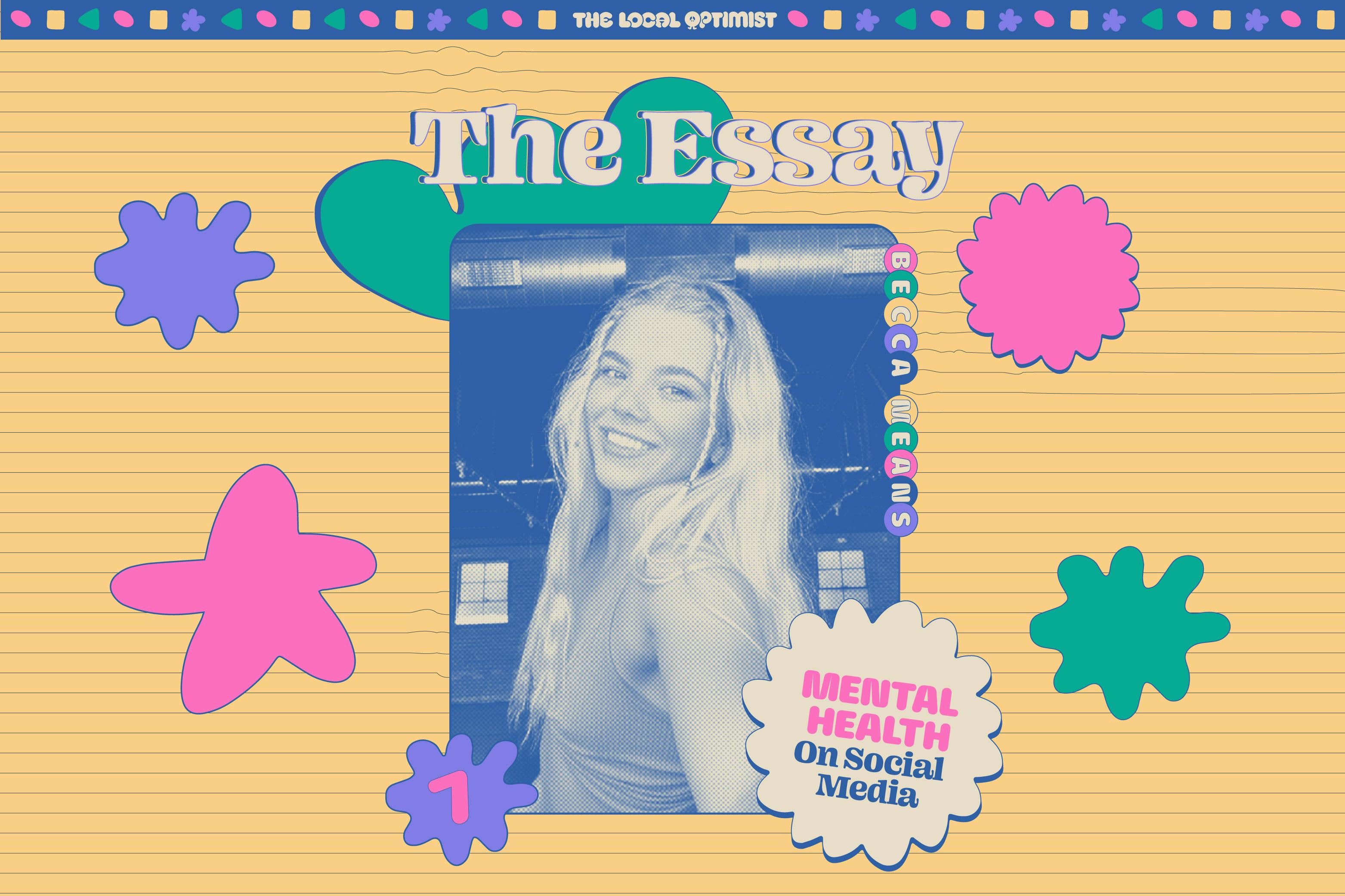 The Essay: Becca Means on Mental Health and Social Media