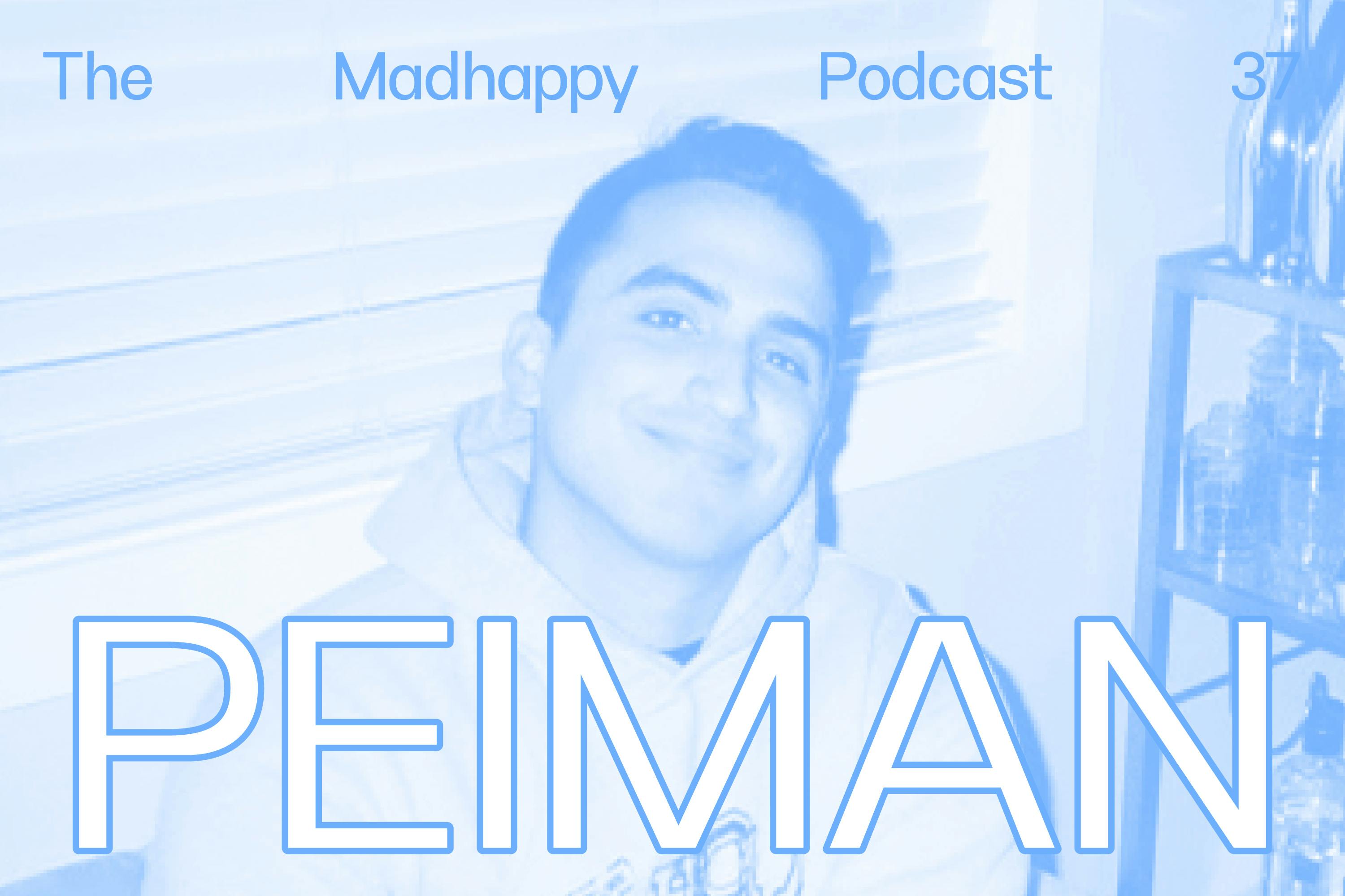Episode 37: Peiman