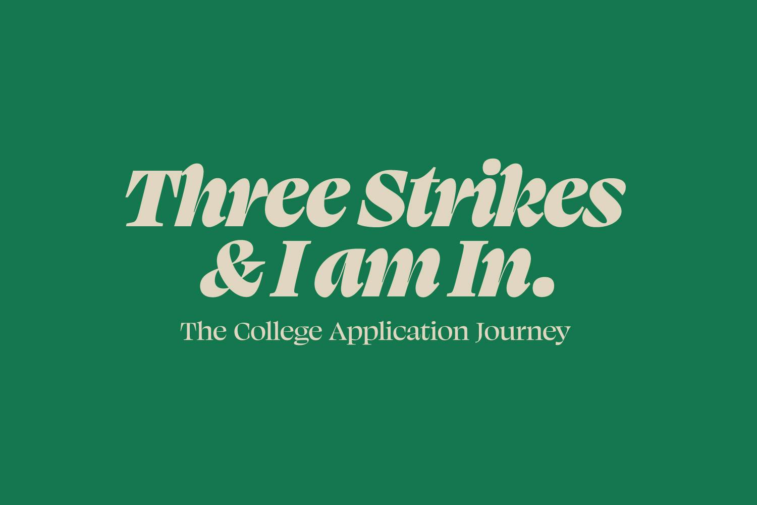 The Essay: Three Strikes and I am In
