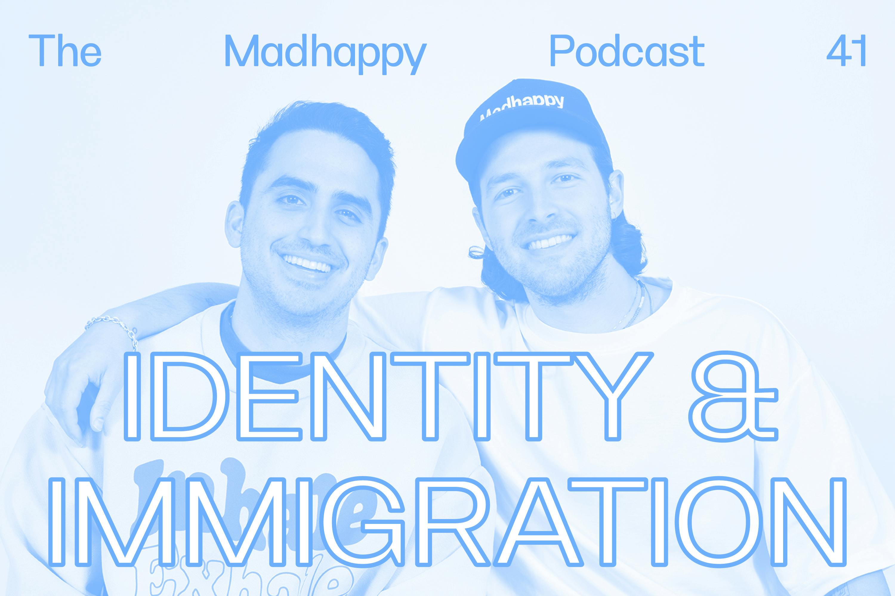 Episode 41: Identity and Immigration