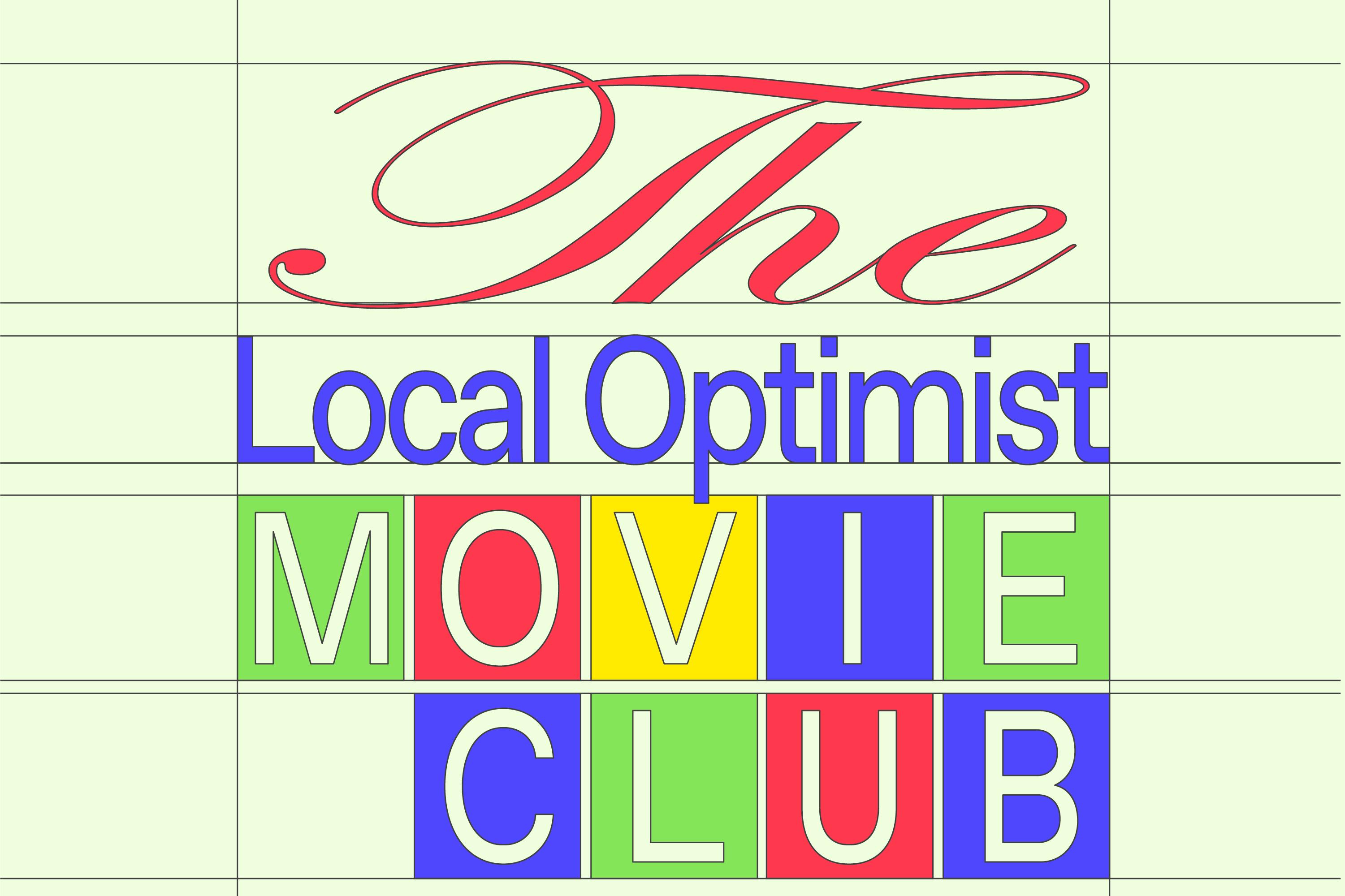 Introducing The Local Optimist Movie Club