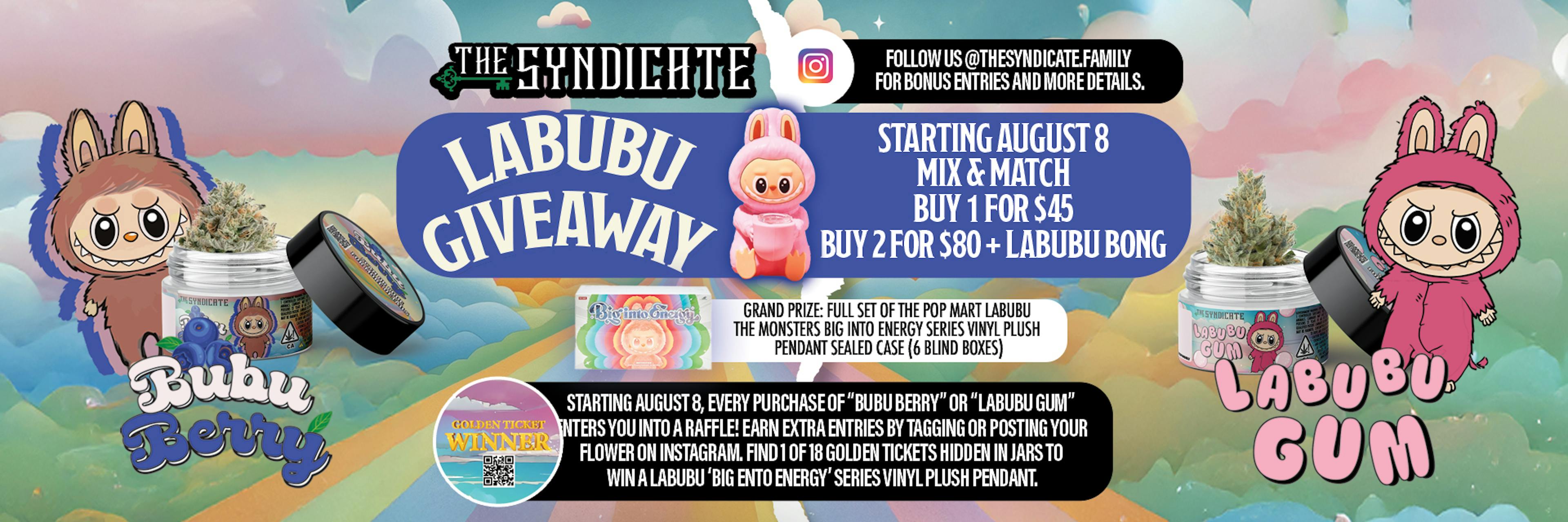 Colorful promotional banner for The Syndicate's "Labubu Giveaway" featuring cannabis flower jars labeled "Bubu Berry" and "Labubu Gum", animated Labubu characters in costumes, and giveaway details. Text announces that starting August 8, customers can mix and match: buy 1 for $45 or buy 2 for $80 with a Labubu bong. Every purchase of Bubu Berry or Labubu Gum enters a raffle for Pop Mart Labubu Big Into Energy vinyl plush prizes. Instagram promotions and hidden golden ticket jars are also featured.
