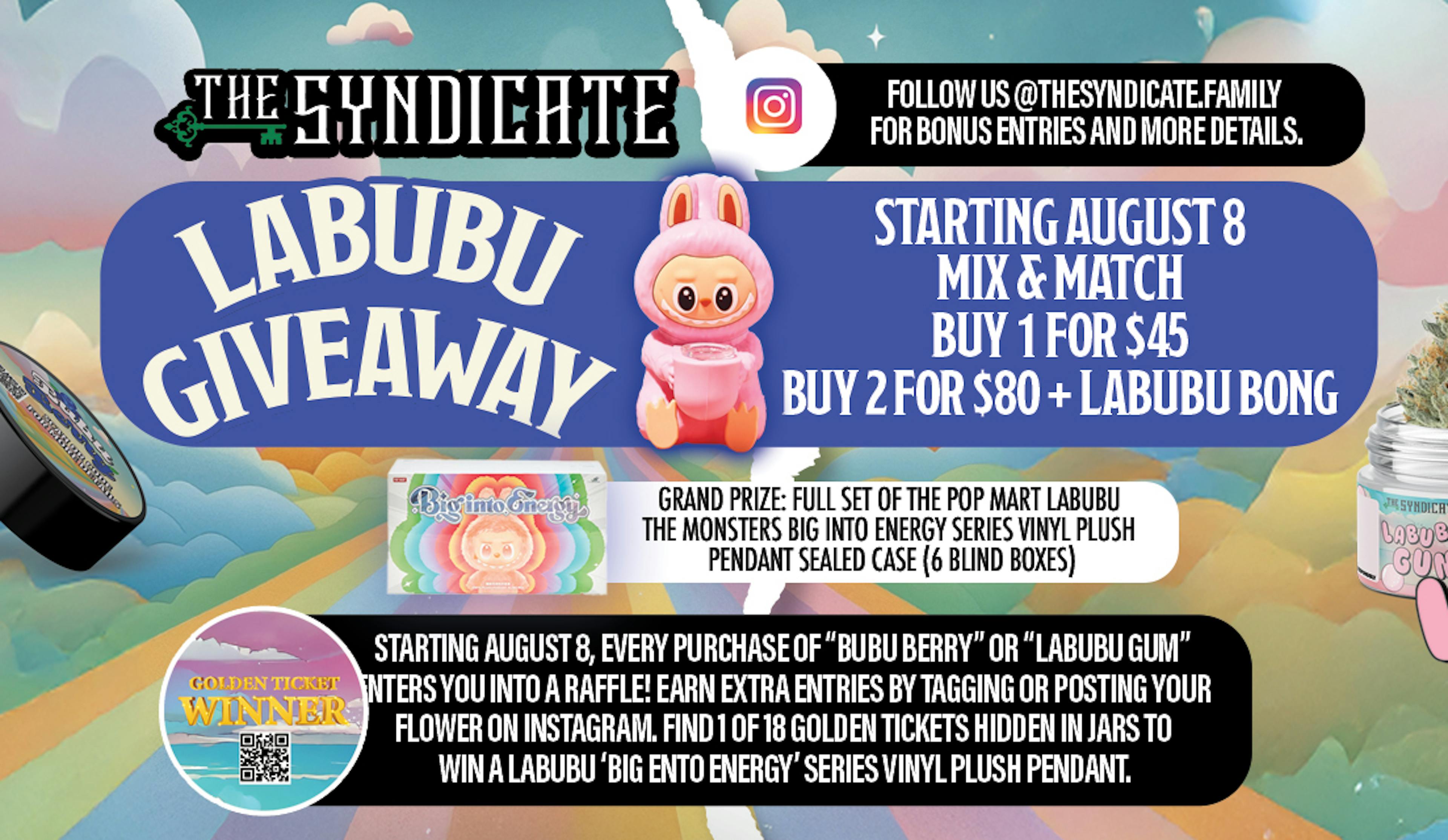 Colorful promotional banner for The Syndicate's "Labubu Giveaway" featuring cannabis flower jars labeled "Bubu Berry" and "Labubu Gum", animated Labubu characters in costumes, and giveaway details. Text announces that starting August 8, customers can mix and match: buy 1 for $45 or buy 2 for $80 with a Labubu bong. Every purchase of Bubu Berry or Labubu Gum enters a raffle for Pop Mart Labubu Big Into Energy vinyl plush prizes. Instagram promotions and hidden golden ticket jars are also featured.