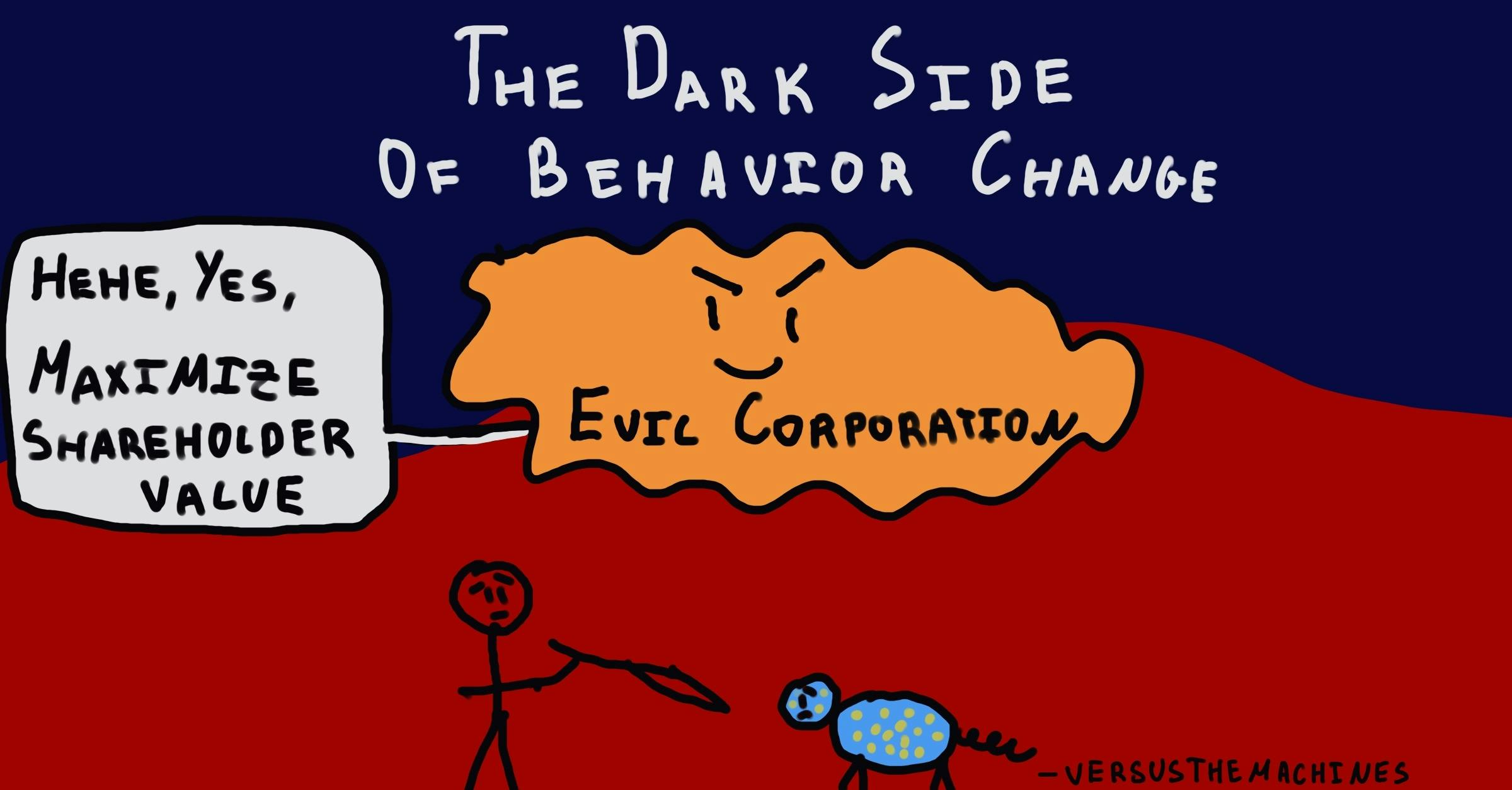 the dark side of behavior change