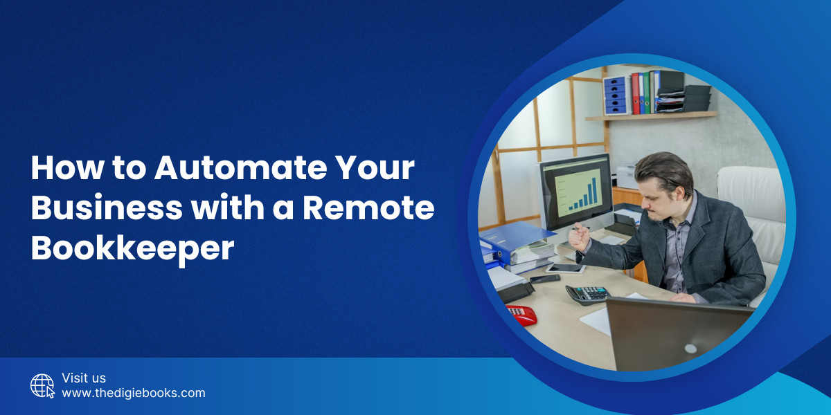How to Automate Your Business with a Remote Bookkeeper - blog poster