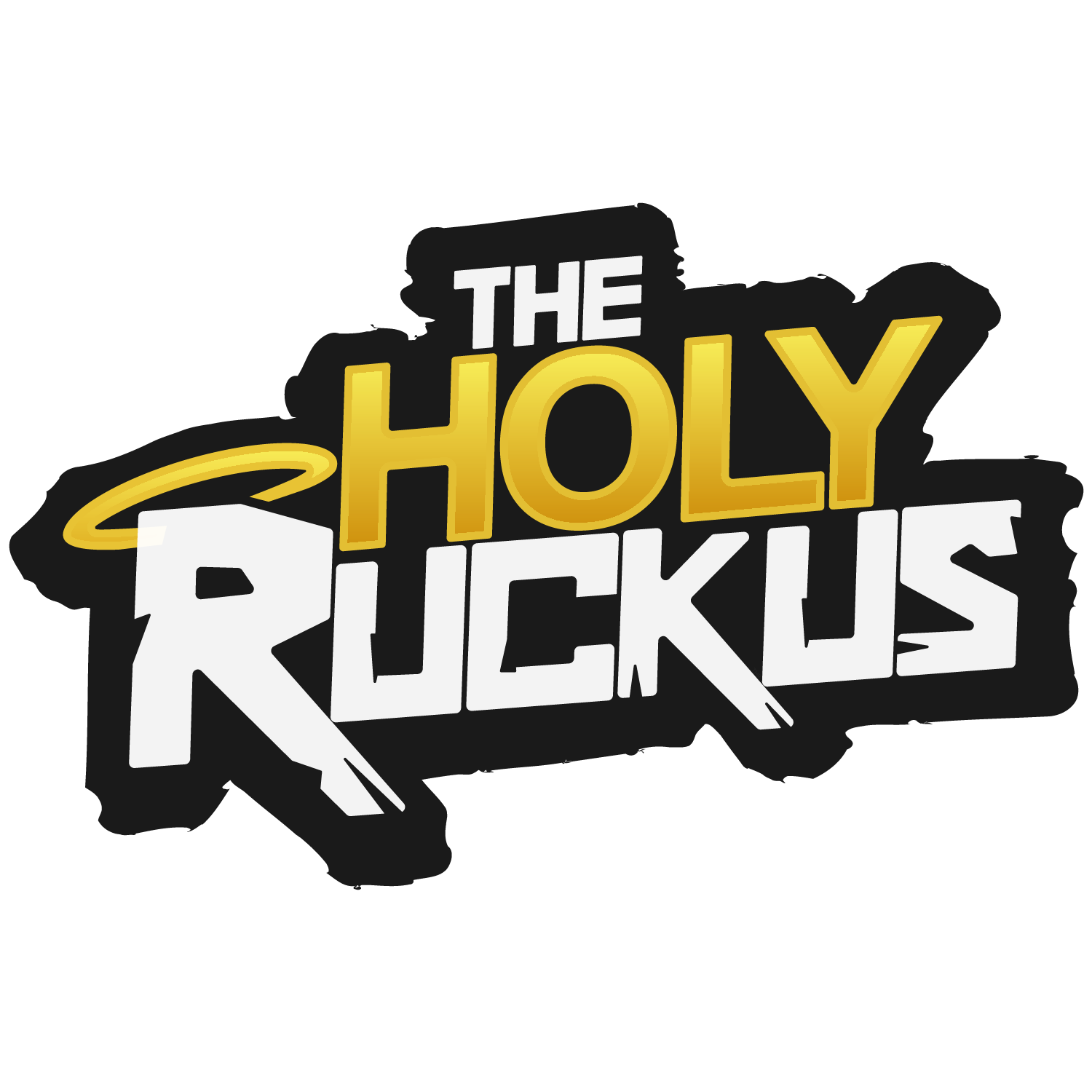 The Holy Ruckus