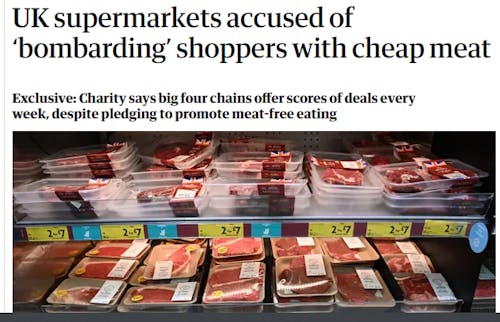 UK supermarkets accused of ‘bombarding’ shoppers with cheap meat