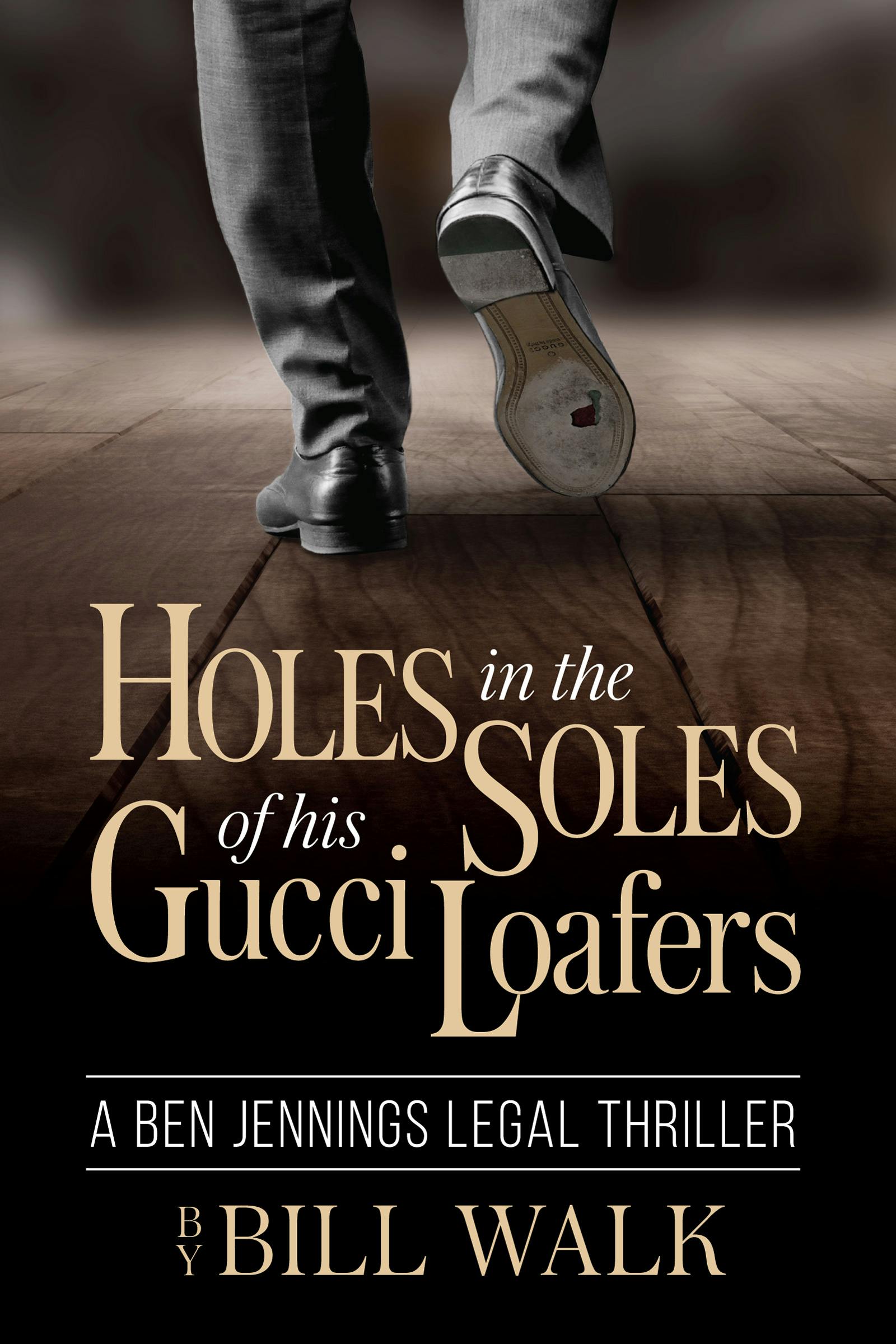 Holes in the Soles of his Gucci Loafers Book Cover