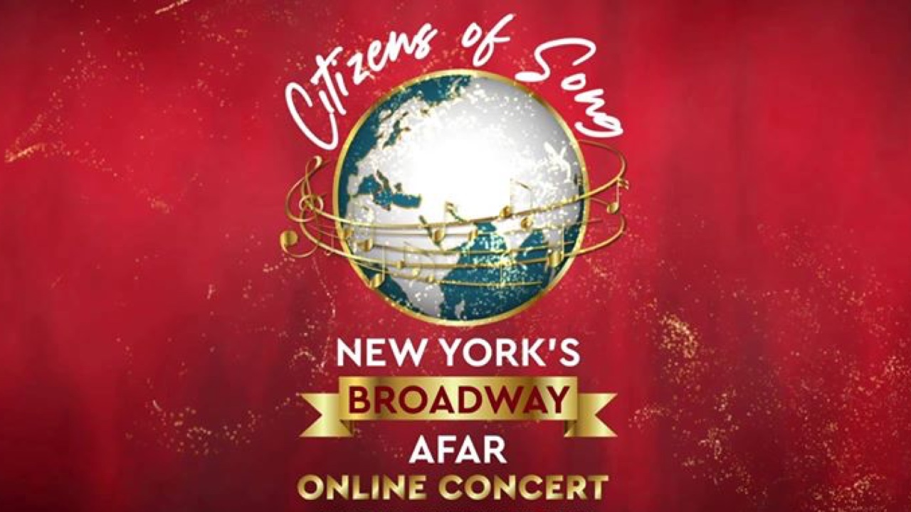 Citizens of Song - New York's Broadway Afar Online Concert