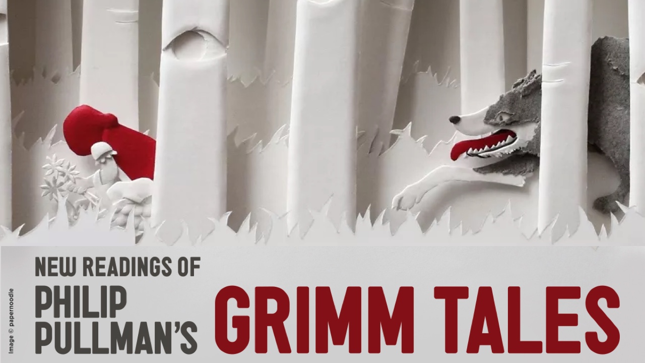 New Readings of Philip Pullman's Grimm Tales