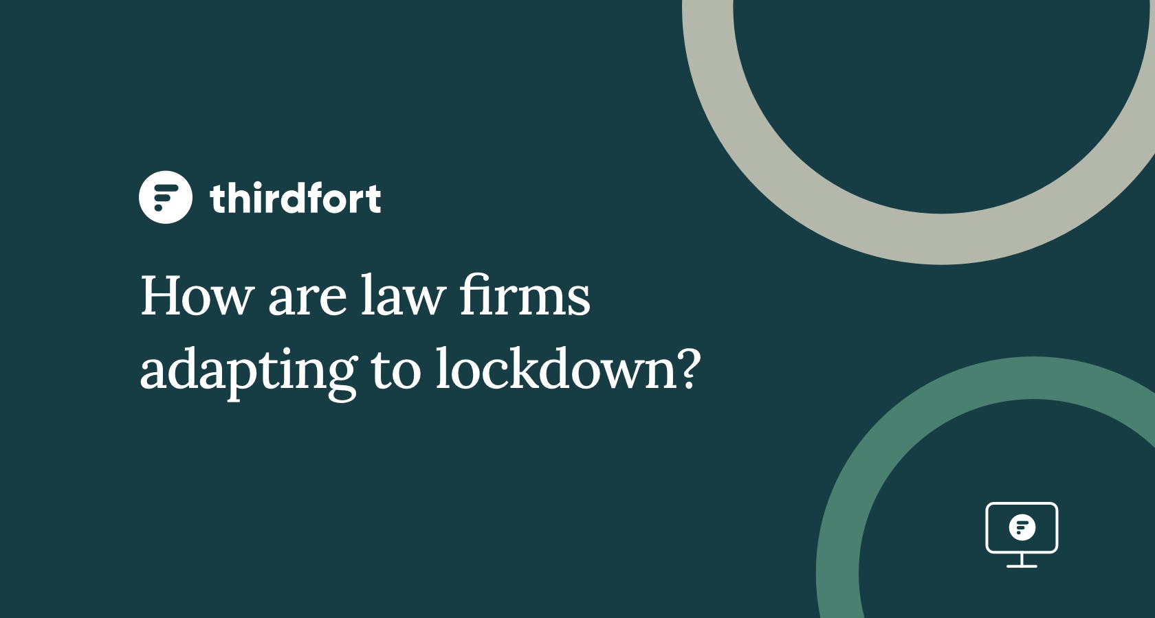 How are law firms adapting to lockdown? 