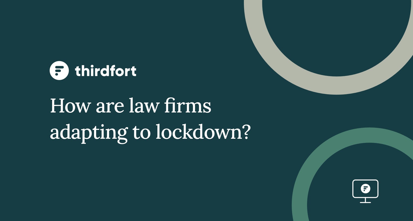 How are law firms adapting to lockdown?