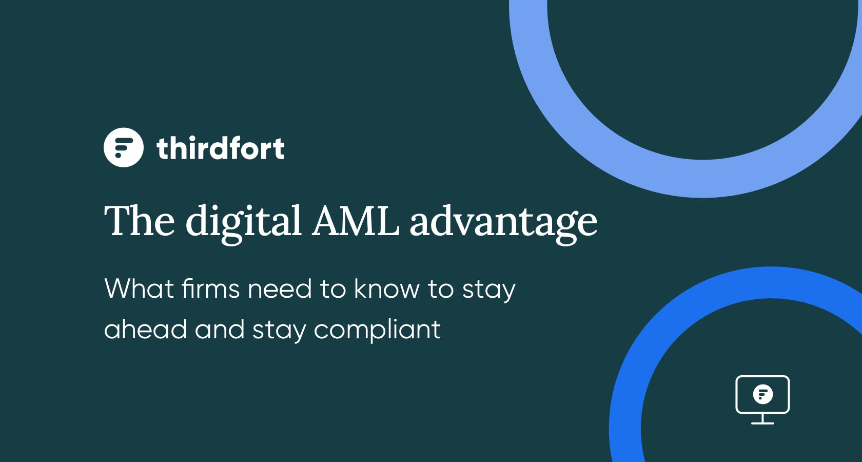 The digital AML advantage