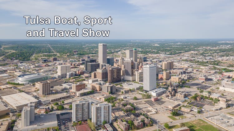 2024 Tulsa Boat, Sport and Travel Show