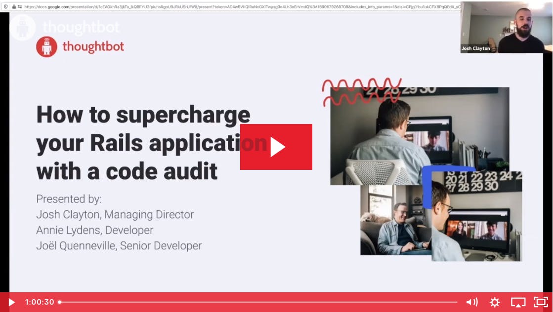 Screenshot of a slide and Josh Clayton video; slide text: How to supercharge your Rails application with a code audit